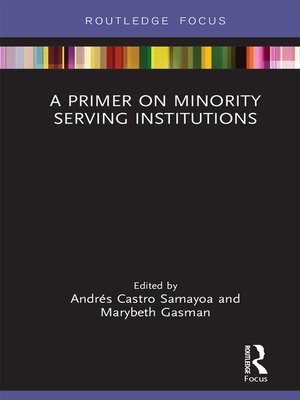 A Primer on Minority Serving Institutions - ebook
